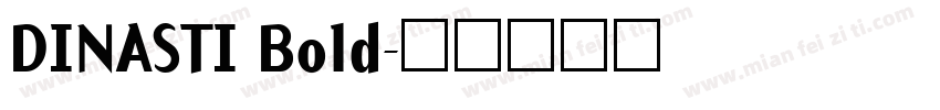DINASTI Bold字体转换